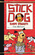 Stick Dog Slurps Spaghetti