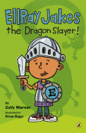 EllRay Jakes the Dragon Slayer!