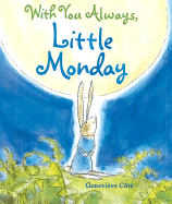 With You Always, Little Monday