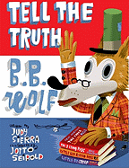 Tell the Truth, B.B. Wolf
