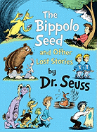 The Bippolo Seed and Other Lost Stories