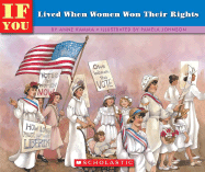 If You Lived When Women Won Their Rights