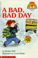 A Bad, Bad Day