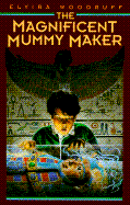 The Magnificent Mummy Maker