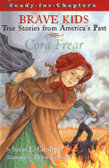 Cora Frear: A True Story