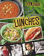 Teen Guide to Fast, Delicious Lunches