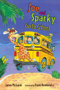 Joe and Sparky Go to School