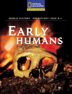 Early Humans: Prehistory to 3000 B.C.