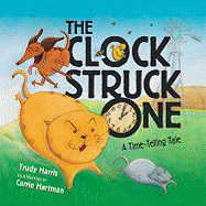 The Clock Struck One: A Time-Telling Tale