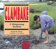 Clambake: A Wampanoag Tradition