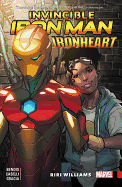 Invincible Iron Man: Ironheart, Vol. 1: Riri Williams