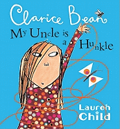 My Uncle Is a Hunkle Says Clarice Bean