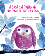 Abracadabra!: The Magic of Trying