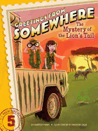 The Mystery of the Lion's Tail