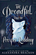 The Dreadful Tale of Prosper Redding Book Cover Image