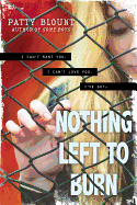 Nothing Left to Burn