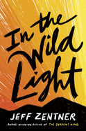 In the Wild Light Book Cover Image