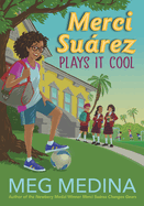 Merci Suárez Plays It Cool