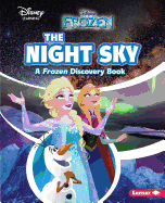 The Night Sky: A Frozen Discovery Book