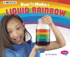 How to Make a Liquid Rainbow