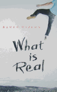 What Is Real