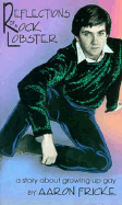 Reflections of a Rock Lobster: A Story about Growing Up Gay