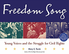 Freedom Song: Young Voices and the Struggle for Civil Rights