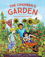 The Children's Garden: Growing Food in the City