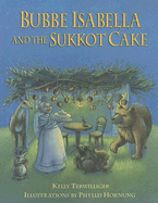 Bubbe Isabella and the Sukkot Cake