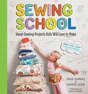 Sewing School: 21 Sewing Projects Kids Will Love to Make