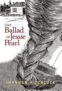 The Ballad of Jessie Pearl