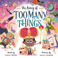 The King of Too Many Things