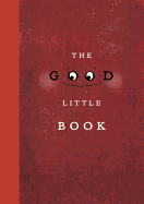 The Good Little Book