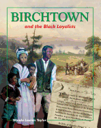 Birchtown and the Black Loyalists