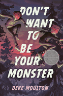 Don't Want to Be Your Monster Book Cover Image