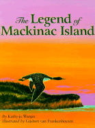 The Legend of Mackinac Island