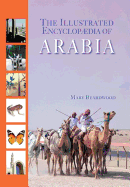 The Illustrated Encyclopaedia of Arabia