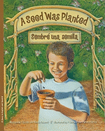 Seed Was Planted, A / Sembre una semilla
