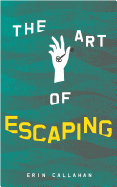 The Art of Escaping
