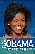 Michelle Obama: Meet the First Lady
