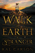 Walk on Earth a Stranger