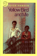 Yellow Bird and Me