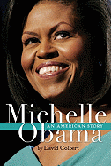 Michelle Obama: An American Story