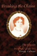 Breaking the Chains: The Crusade of Dorothea Lynde Dix