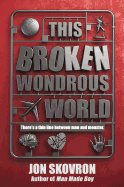 This Broken Wondrous World