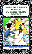 Horrible Harry Moves Up to Third Grade