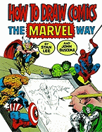 How to Draw Comics the Marvel Way