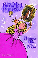 Princess Ellie to the Rescue