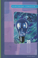 Electrical Circuits: Harnessing Electricity