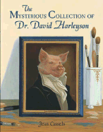 The Mysterious Collection of Dr. David Harleyson